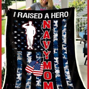 Gift For Navy Mom I Raised A Hero Navy Mom Blanket