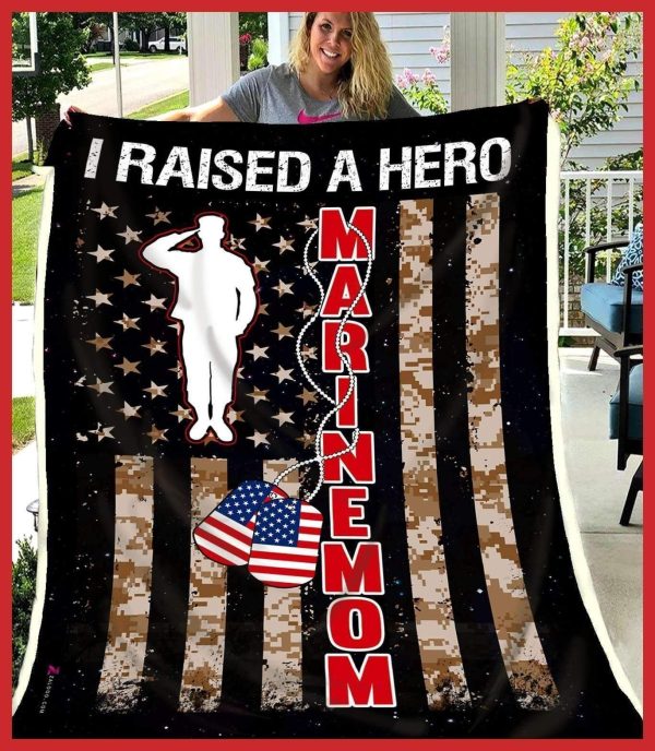 Gift For Woman Marine Mom – I Raised A Hero Blanket