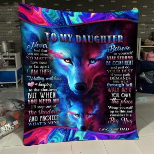 Gifts From Dad To Daughter – Never Feel That You Are Alone No Matter How Near Or Far Apart I Am There Blanket