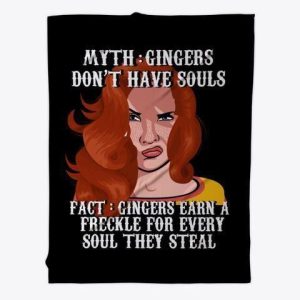 Gingers Earn A Freckle For Every Soul They Steal Custom Design Blanket