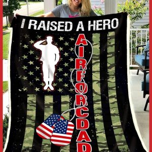 Giving Air Force Dad I Raised A Hero Air Force Dad Blanket