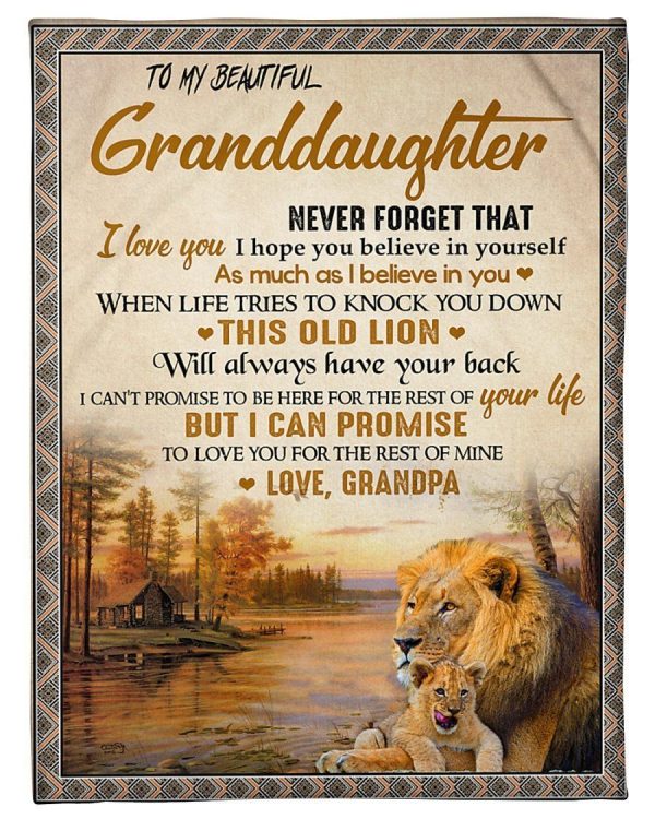 Granddaughter  – To My Beautiful Granddaughter I Hope You Believe In Yourself As Much As I Believe In You I Will Always Have Your Back Blanket