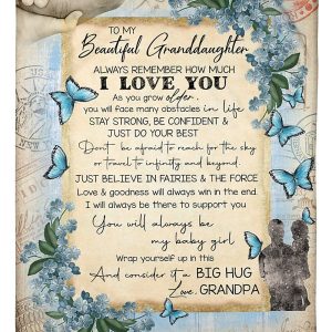 Granddaughter  – To My Beautiful Granddaughter Love And Goodness Will Always Win In The End I Will Always Be There To Support You You Will Always Be My Baby Girl Blanket