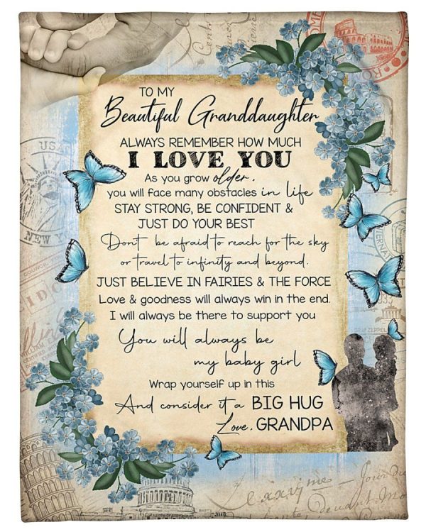 Granddaughter  – To My Beautiful Granddaughter Love And Goodness Will Always Win In The End I Will Always Be There To Support You You Will Always Be My Baby Girl Blanket