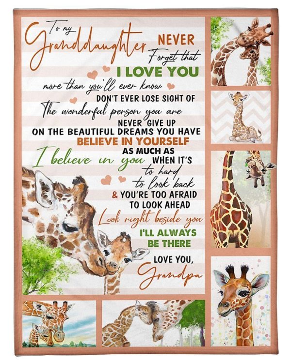 Granddaughter  – To My Granddaughter Don’T Ever Lose Sight Of The Wonderful Person You Are Believe In Yourself As Much As I Believe In You Blanket