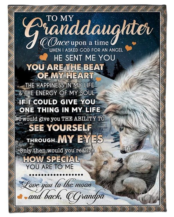 Granddaughter  – To My Granddaughter I Asked God For An Angel He Sent Me You You Are The Beat Of My Heart The Happiness In My Life The Energy Of My Soul I Love You To The Moon And Back Blanket