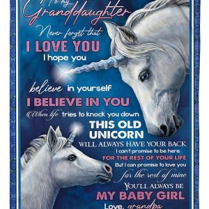 Granddaughter  – To My Granddaughter I Hope You Believe In Yourself When Life Tries To Knock You Down This Old Unicorn Will Always Have Your Back Blanket