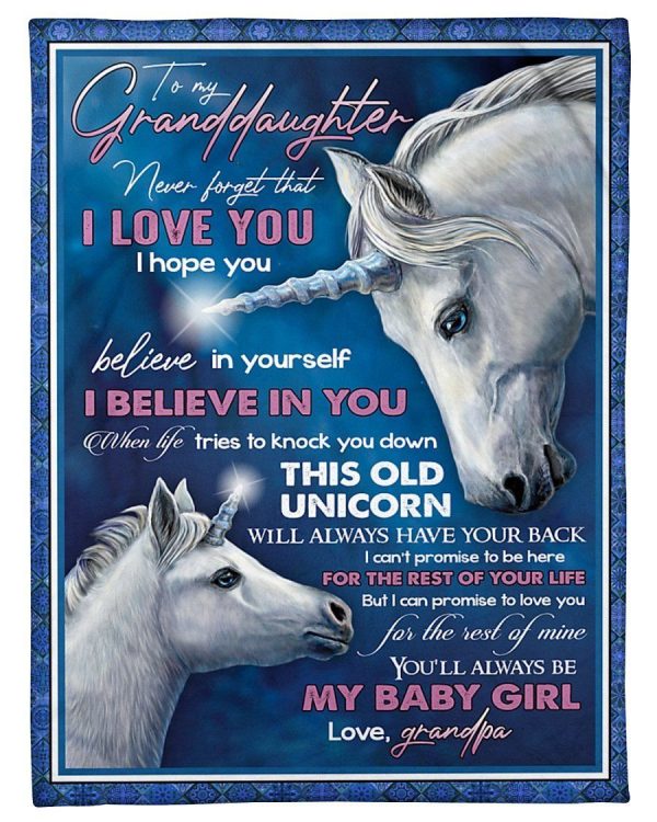 Granddaughter  – To My Granddaughter I Hope You Believe In Yourself When Life Tries To Knock You Down This Old Unicorn Will Always Have Your Back Blanket