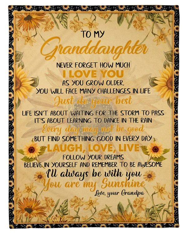 Granddaughter  – To My Granddaughter Life Isn’T About Waiting For The Storm To Pass It’S About Learning To Dance In The Rain Find Something Good In Every Day Laugh Love Live Blanket