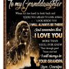 Granddaughter  – To My Granddaughter Look Beside You I’M Always Be There Just Remember I Love You More Than You’Ll Ever Know That Through Good Times And Bad Blanket