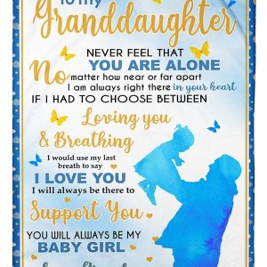 Granddaughter  – To My Granddaughter No Matter How Near Or Far Apart I’M Always Right There In Your Heart To Support You Blanket