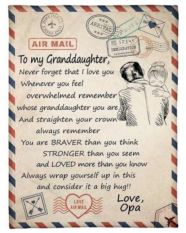 Granddaughter  – To My Granddaughter Whenever You Feel Overwhelmed Remember Whose Granddaughter You Are You Are Braver Than You Think Blanket