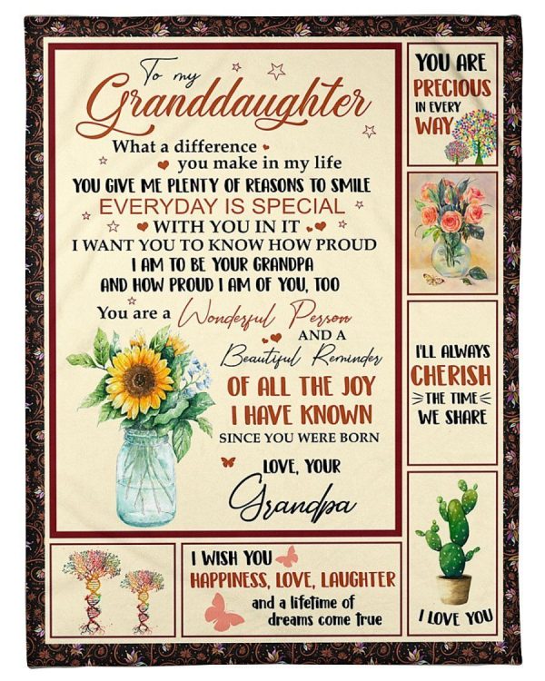 Granddaughter  – To My Granddaughter You Give Me Plenty Of Reasons To Smile Everyday Is Special With You In It You Are A Wonderful Person And A Beautiful Reminder Blanket