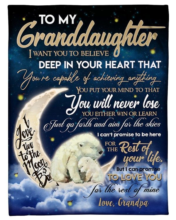 Granddaughter  – To My Granddaughter You’Re Capable Of Achieving Anything You Put Your Mind To You Either Win Or Learn Just Go Forth And Aim For The Skies Blanket