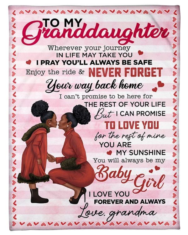 Grandma Gift For Granddaughter I Pray You’ll Always Be Safe Blanket