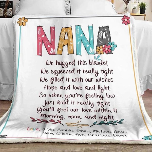 Grandma  – Nana We Hugged This  We Squeezed It Really Tight We Filled It With Our Wishes Blanket