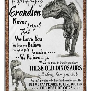 Grandson  – Never Forget That We Love You We Hope You Believe In Yourself As Much As We Believe In You Blanket