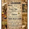 Grandson  – To My Grandson I Hope You Believe In Yourself This Old Lion Will Always Have Your Back I Can Promise To Love You For The Rest Of My Life Blanket