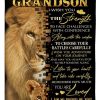 Grandson  – To My Grandson I Wish You The Strength To Face Challenges With Confidence Along With The Wisdom To Choose Your Battles Carefully I Am So Proud Of You Blanket