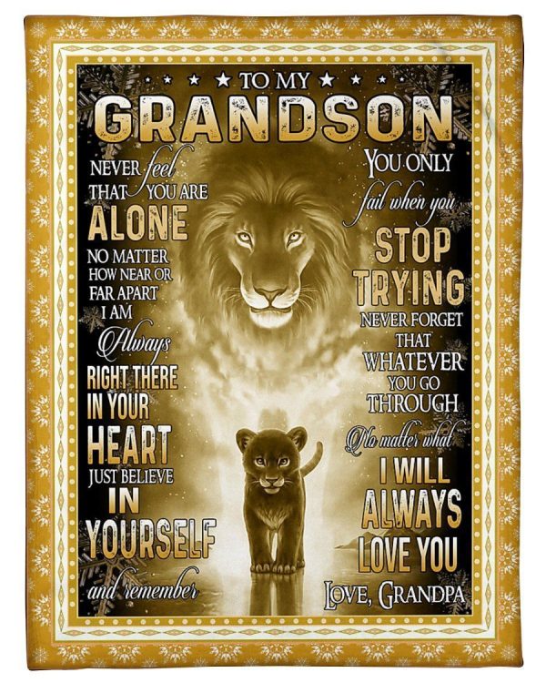 Grandson  – To My Grandson You Only Fail When You Stop Trying Never Forget That Whatever You Go Through No Matter What I Will Always Love You Blanket