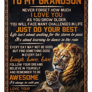 Grandson  – To My Grandson You Will Face Many Challenges In Life Just Do Your Best Find Something Good In Every Day Follow Your Dreams Believe In Yourself Blanket