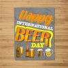 Happy International Beer Day – Funny Beer Day Fleece Blanket