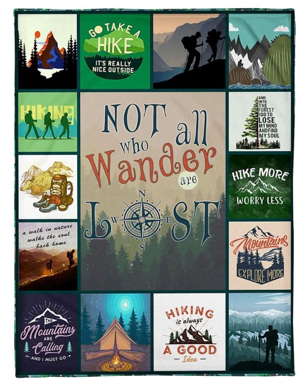 Hiking- Not All Who Wander Are Lost Blanket