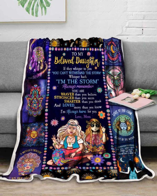 Hippie Blanket To My Beloved Daughter I Am The Storm