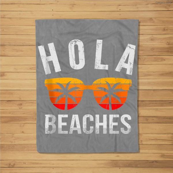 Hola Beaches Funny Beach Vacation Summer Fleece Blanket