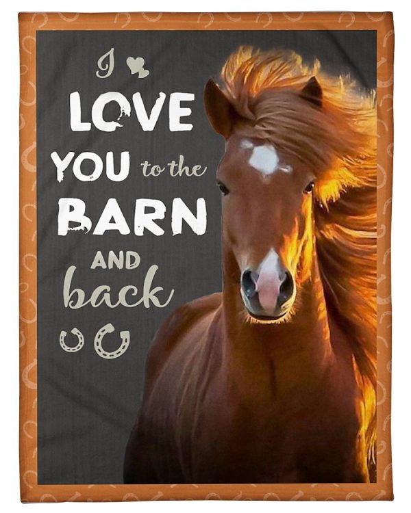 Horse I Love You To The Barn Back Blanket