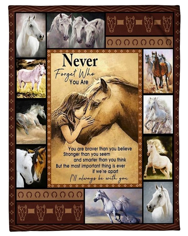 Horse Never Forget Who You Are 1 Blanket