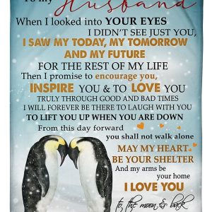 Husband  – To My Husband I Saw My Today My Tomorrow My Future For The Rest Of My Life May My Heart Be Your Your Shelter Blanket