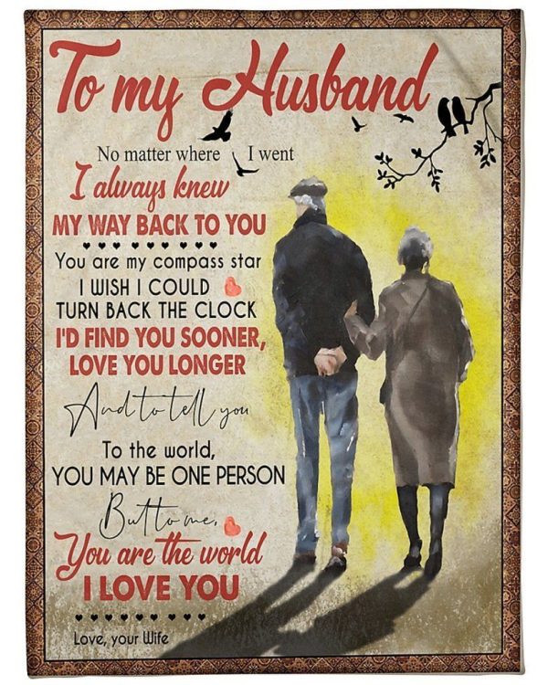 Husband  – To My Husband No Matter Where I Went I Always Knew My Way Back To You You Are My Compass Star Blanket