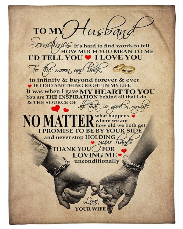 Husband  – To My Husband You Are The Inspiration Behind All That I Do The Source Of All That Is Good In My Life Blanket