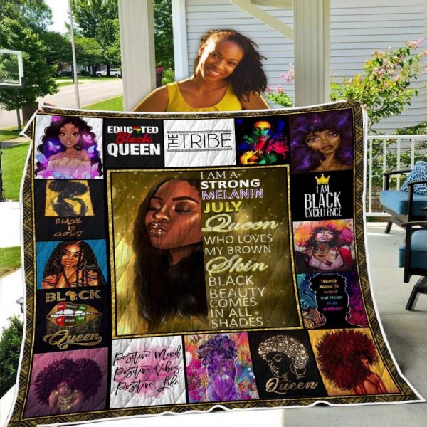 I Am A Strong Melanin July Black Queen Quilt Blanket Christmas Gift Ideas