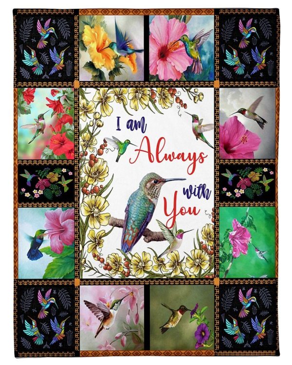 I Am Always With You Hummingbird Blanket