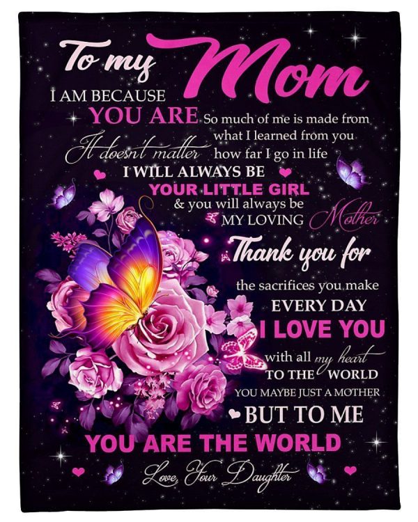 I Am Because You Are Gifts For Mom Blanket