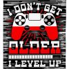 I Don’t Get Older I Level Up Blanket