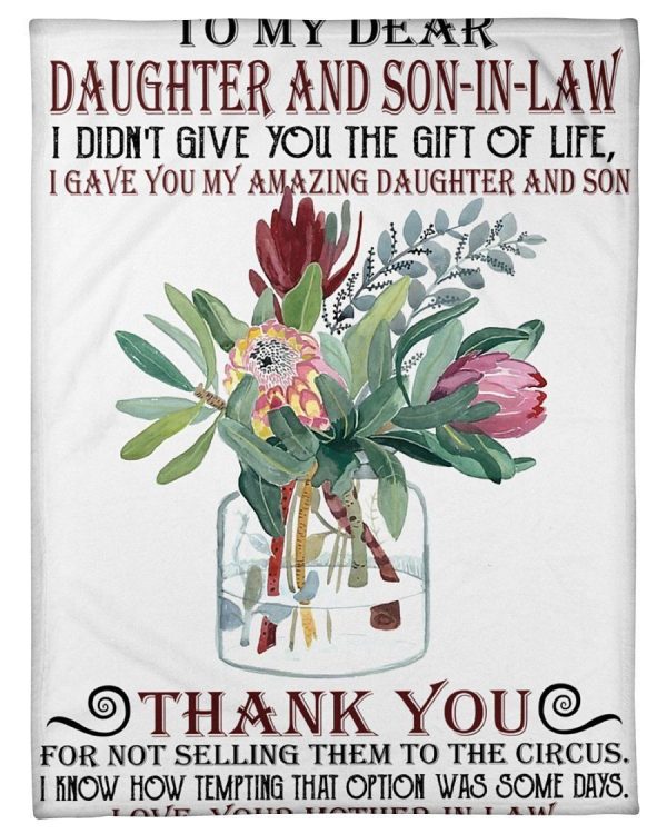 I Gave You My Amazing Daughter And Son Great Gift For Daughter And Son-in-law Blanket