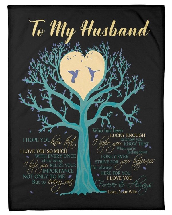 I Hope You Relize Your Importance Not Only To Me Great Gift For Husband Blanket