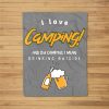 I Love Camping And By The Camping I Mean Drinking Outside Fleece Blanket