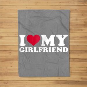 I Love My Girlfriend Fleece Blanket