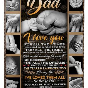 I Love You For All The Times Great Gift From Daughter To Dad Blanket