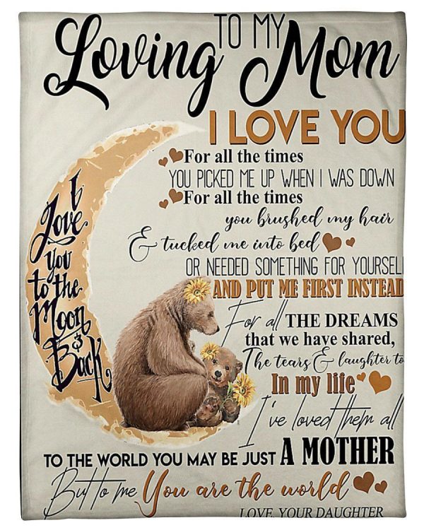 I Love You For All The Times Wonderful Words From Daughter To Mom Blanket