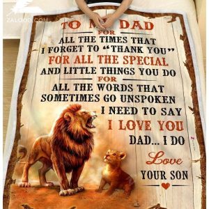 I Need To Say I Love You Dad Great Gift For Dad Father’s Day Gift Blanket