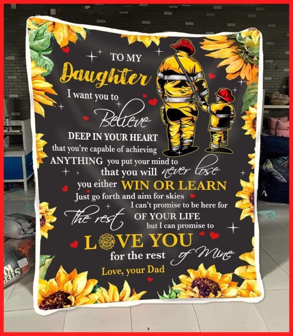 I Want You To Believe Firefighter Dad Gift For Daughter Blanket