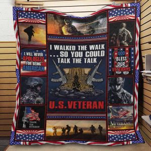 I walked the walk so you could talk the talk – US Veteran Blanket Quilt