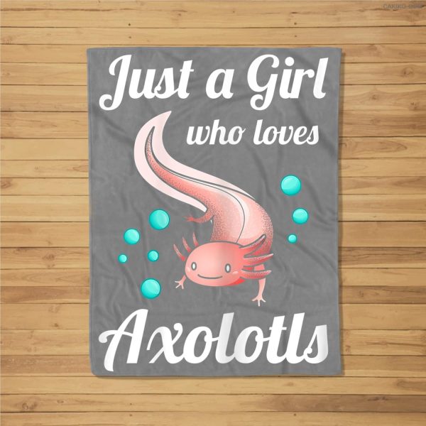 Just A Girl Who Loves Axolotls Axolotl Lovers Gift Fleece Blanket