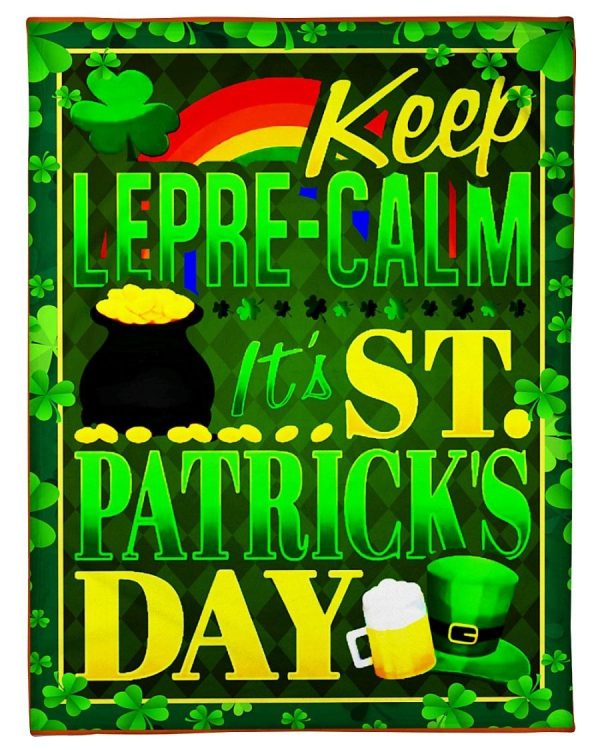 Keep Lepre Calm It’s St Patrick’s Day Blanket