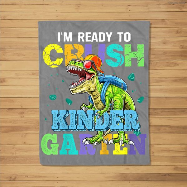 Kids I’M Ready To Crush Kindergarten Dinosaur Back To School Kids Fleece Blanket